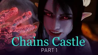 Chains Castle Pt.1 [Mardonn] - Female