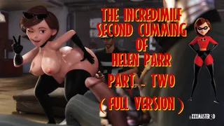 The Incredimilf - Second Cumming of Helen Parr Part Two Full
