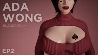 Ada Wong X BBC - EP2 [BlackCream]