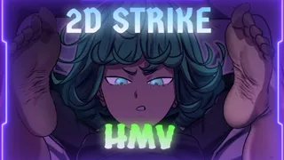 2D STRIKE HMV/PMV [Wawa]