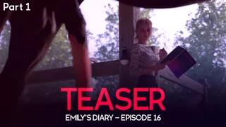 Emily's Diary Episode 16 Teaser - Pleasuree