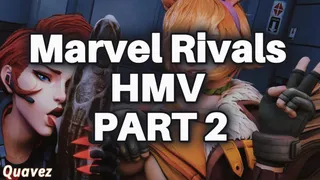 Marvel Rivals (Part 2) HMV/PMV | Quavez