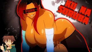 [KONOSUBA FUNK HMV] - KU NA SORUBA