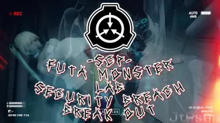 SCP - FUTA MONSTER LAB SECURITY BREACH BREAK OUT