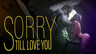 SORRY (I Still Love You) - HMV - 60fps