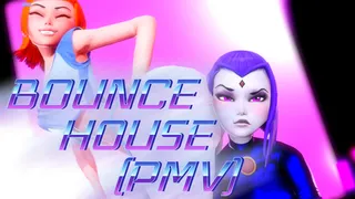BOUNCE HOUSE | TWERK PMV [Prevence]