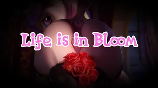 {in-heat} Life is in Bloom