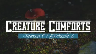 Creature Cumforts - S01E06
