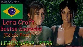 Lara Croft : Bestas Sagradas - Legendado PTBR [Edição Final]