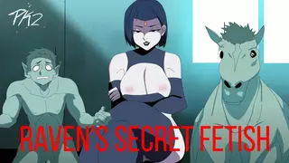 Raven's Secret Fetish Part 2