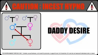 Caution: Daddy Desire taboo entranced
