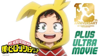 『PLUS ULTRA MOVIE』 "My Hero Academia - You Can Become a Hero" Featuring some new animation to highli