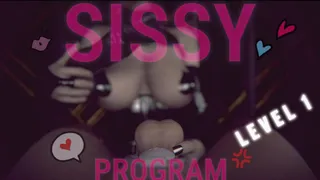 SISSY PROGRAM [LEVEL 1] HMV