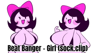 Beat Banger - Girl (sock.clip)
