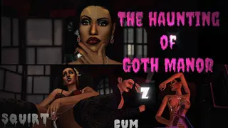 The Haunting of Goth Manor - The Haunting Begins VHS