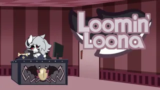Loomin' Loona [SpicySvan]