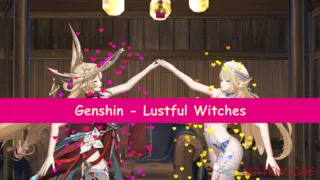Genshin - Streghe Lussuriose