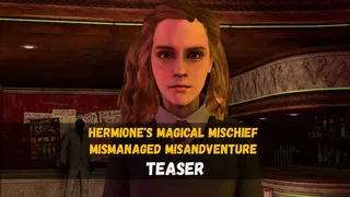 (TEASER) La Mésaventure Magique Mal Gérée d'Hermione