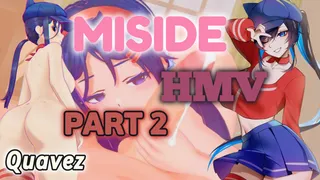 MISIDE الجزء 2 - HMV/PMV | Quavez