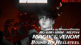 Magik & Venom - 헬스틸에 묶여 [NO WM][NMM][4K60FPS]
