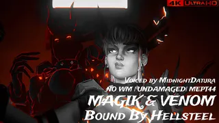 Magik & Venom - Liés par Hellsteel [NO WM][Undamaged Armor][4K60FPS]