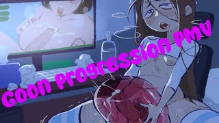 Goon Progression PMV