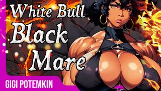 Bull God Richard Ep. 2: White Bull, Black Mare