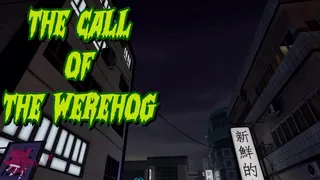 Der Ruf des Werehog