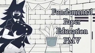 Fundamental Paper Education PMV Compilation