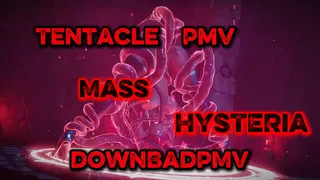 Tentacle PMV — Mass Hysteria