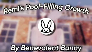Benevolent Bunny Remi's Intense Pool Filling Growth
